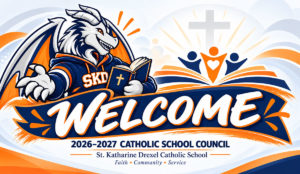 Welcome to the 2026–2027 St. Katharine Drexel Catholic School Council